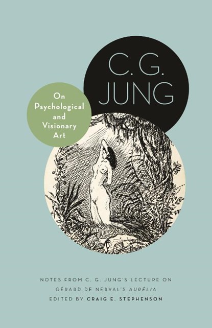 On Psychological and Visionary Art, C. G. Jung - Paperback - 9780691270975