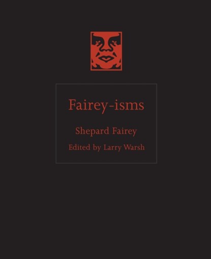 Fairey-isms, Shepard Fairey - Gebonden - 9780691271415