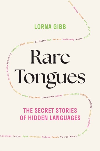 Rare Tongues, Lorna Gibb - Gebonden - 9780691274171