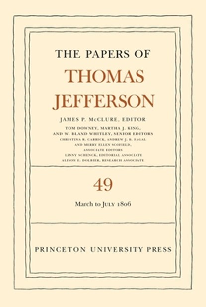The Papers of Thomas Jefferson, Volume 49, Thomas Jefferson - Gebonden - 9780691277066