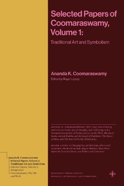 Selected Papers of Coomaraswamy, Volume 1, Ananda K. Coomaraswamy - Gebonden - 9780691277493