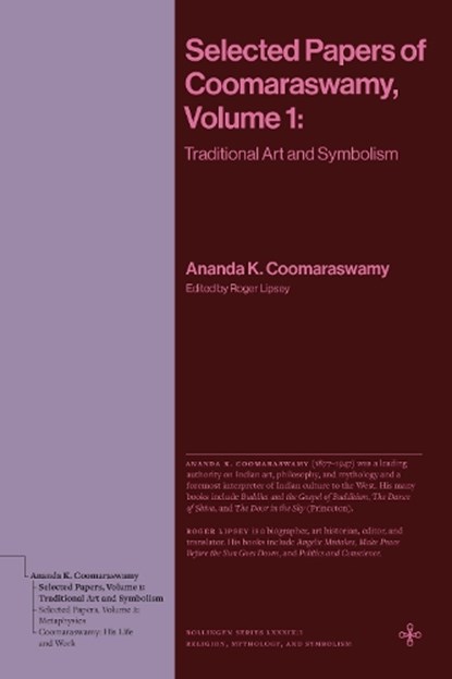 Selected Papers of Coomaraswamy, Volume 1, Ananda K. Coomaraswamy - Paperback - 9780691277509
