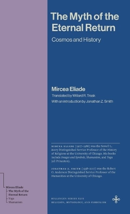 The Myth of the Eternal Return, Mircea Eliade - Gebonden - 9780691279305