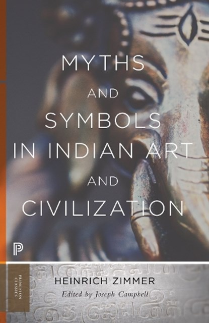 Myths and Symbols in Indian Art and Civilization, Heinrich Zimmer - Paperback - 9780691279428