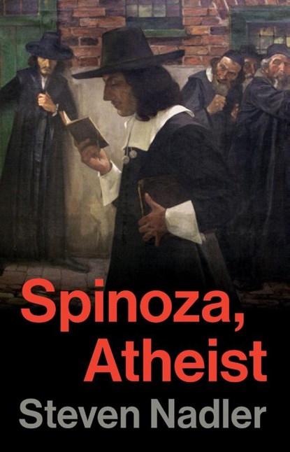 Spinoza, Atheist, Steven Nadler - Gebonden - 9780691285238