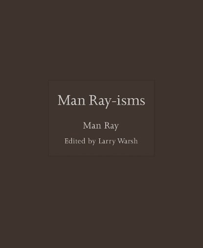 Man Ray-isms, Man Ray - Gebonden - 9780691292076