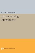 Rediscovering Hawthorne | Kenneth Dauber | 