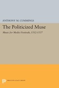 The Politicized Muse | Anthony M. Cummings | 