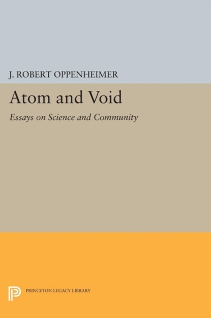 Atom and Void, J. Robert Oppenheimer - Paperback - 9780691603742