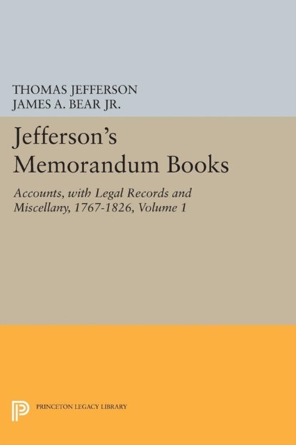 Jefferson's Memorandum Books, Volume 1, Thomas Jefferson - Paperback - 9780691606392