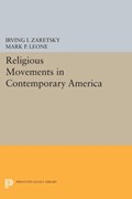 Religious Movements in Contemporary America | Zaretsky, Irving I. ; Leone, Mark P. | 