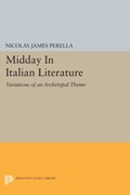 Midday In Italian Literature | Nicolas James Perella | 