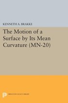 The Motion of a Surface by Its Mean Curvature. (MN-20) | Kenneth A. Brakke | 