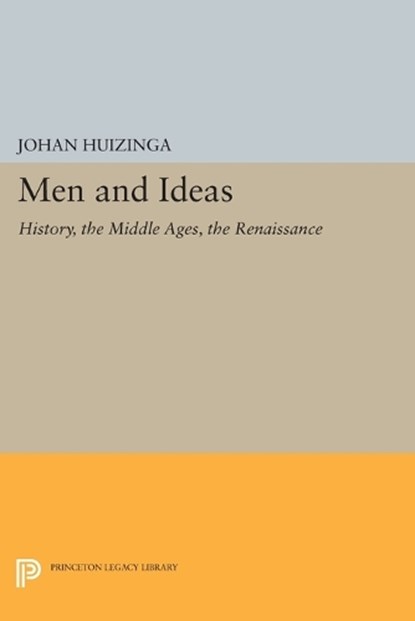 Men and Ideas, Johan Huizinga - Paperback - 9780691612119