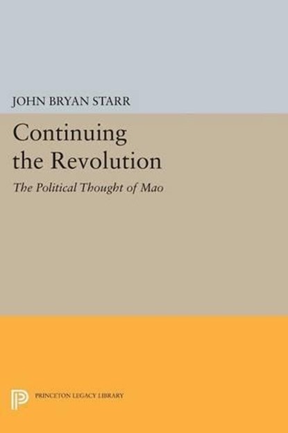 Continuing the Revolution, John Bryan Starr - Paperback - 9780691612485