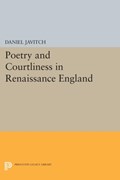 Poetry and Courtliness in Renaissance England | Daniel Javitch | 