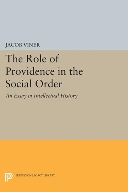 The Role of Providence in the Social Order, Jacob Viner - Paperback - 9780691616810