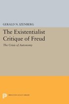 The Existentialist Critique of Freud | Gerald N. Izenberg | 