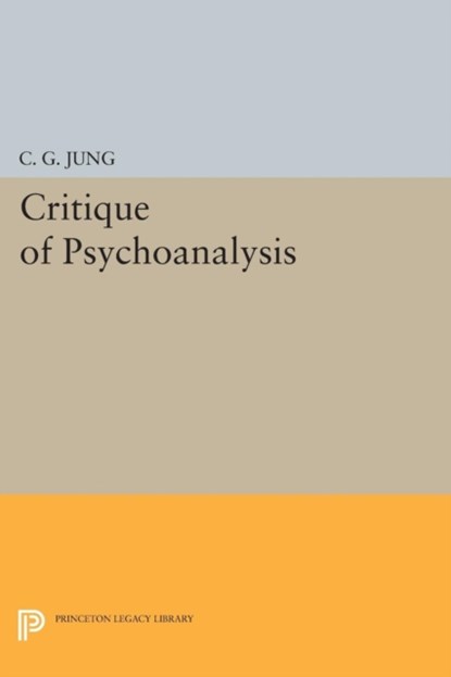 Critique of Psychoanalysis, C. G. Jung - Paperback - 9780691617169