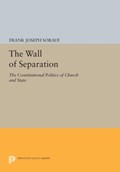 The Wall of Separation | Frank Joseph Sorauf | 
