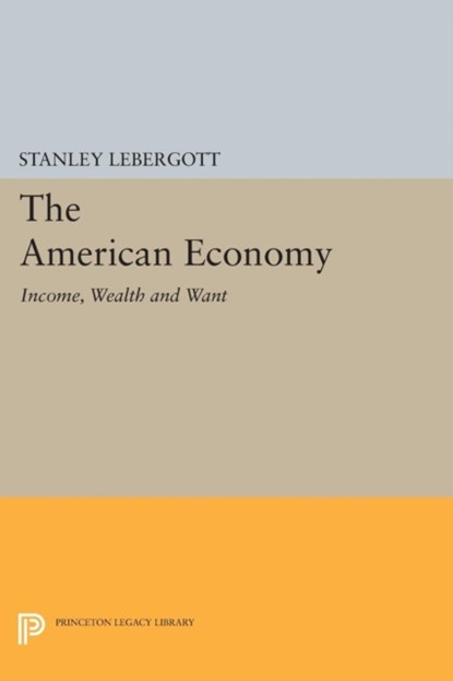 The American Economy, Stanley Lebergott - Paperback - 9780691617329