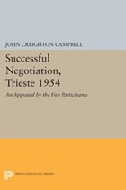 Successful Negotiation, Trieste 1954 | John Creighton Campbell | 