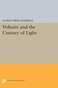 Voltaire and the Century of Light | Alfred Owen Aldridge | 