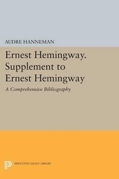 Ernest Hemingway. Supplement to Ernest Hemingway, Audre Hanneman - Paperback - 9780691617787
