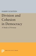 Division and Cohesion in Democracy | Harry Eckstein | 