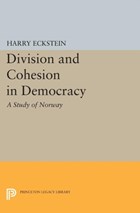 Division and Cohesion in Democracy | Harry Eckstein | 