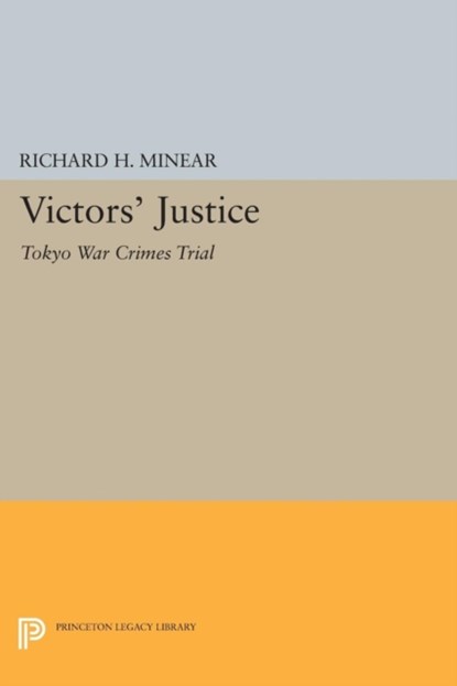 Victors' Justice, Richard H. Minear - Paperback - 9780691619217