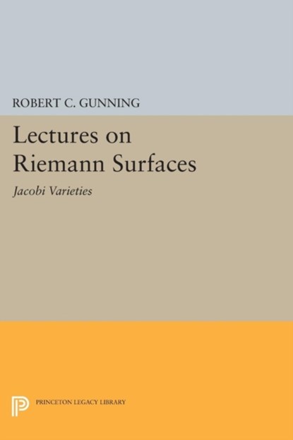 Lectures on Riemann Surfaces, Robert C. Gunning - Paperback - 9780691619255