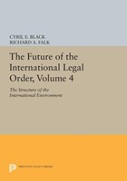 The Future of the International Legal Order, Volume 4 | Black, Cyril E. ; Falk, Richard A. | 