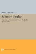 Salutary Neglect | James A. Henretta | 