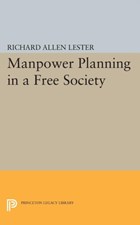 Manpower Planning in a Free Society | Richard Allen Lester | 