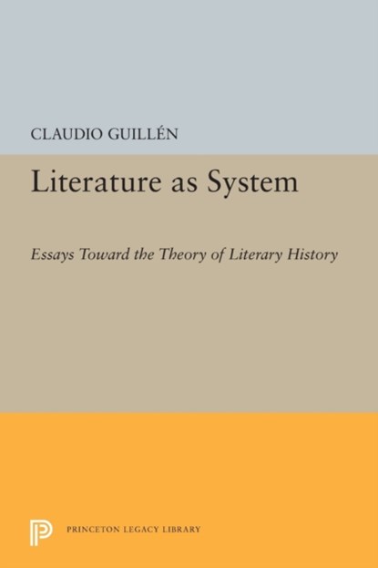 Literature as System, Claudio Guillen - Paperback - 9780691620527