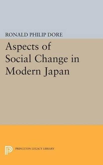 Aspects of Social Change in Modern Japan, Ronald Philip Dore - Paperback - 9780691620787