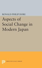 Aspects of Social Change in Modern Japan | Ronald Philip Dore | 