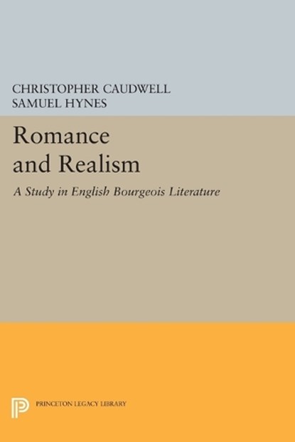 Romance and Realism, Christopher Caudwell - Paperback - 9780691620817