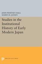 Studies in the Institutional History of Early Modern Japan | Hall, John Whitney ; Jansen, Marius B. | 