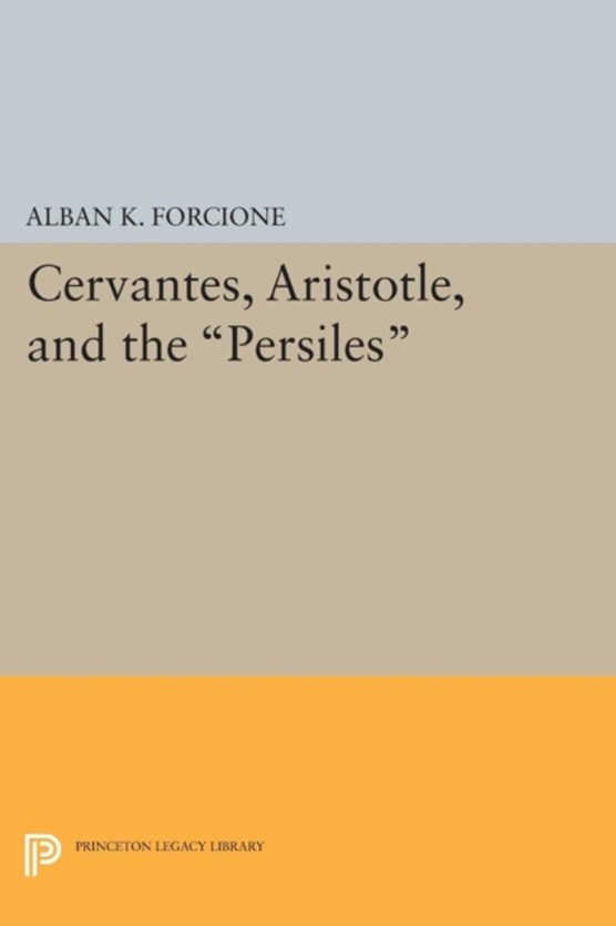 Cervantes, Aristotle, and the Persiles