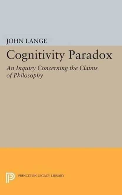 Cognitivity Paradox, John Lange - Paperback - 9780691621067