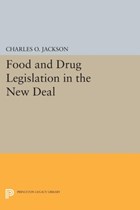 Food and Drug Legislation in the New Deal | Charles O. Jackson | 