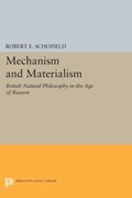 Mechanism and Materialism | Robert E. Schofield | 