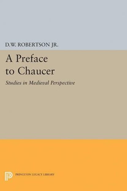 A Preface to Chaucer, Durant Waite Robertson - Paperback - 9780691621722