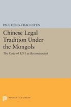 Chinese Legal Tradition Under the Mongols | Paul Heng-chao Ch'en | 