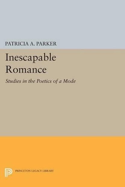 Inescapable Romance, Patricia A. Parker - Paperback - 9780691627960