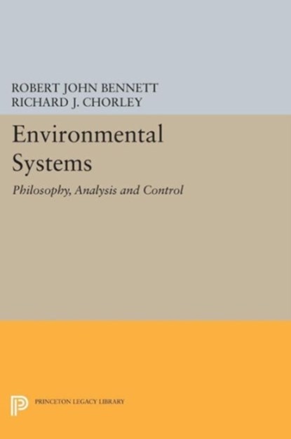 Environmental Systems, Robert John Bennett ; Richard J. Chorley - Paperback - 9780691628042