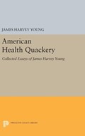 American Health Quackery | James Harvey Young | 
