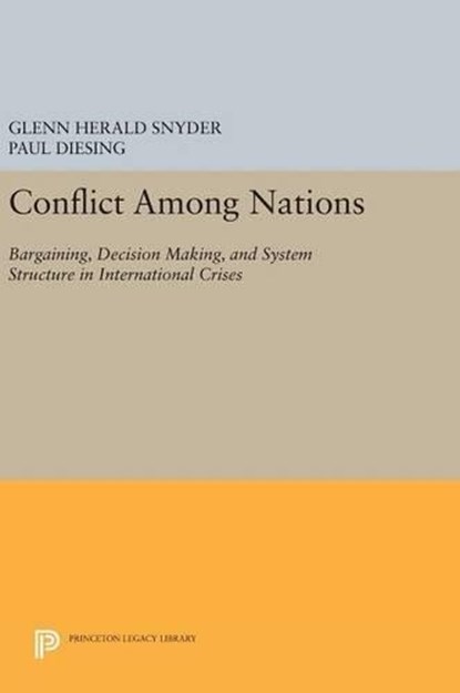 Conflict Among Nations, Glenn Herald Snyder ; Paul Diesing - Gebonden - 9780691630410